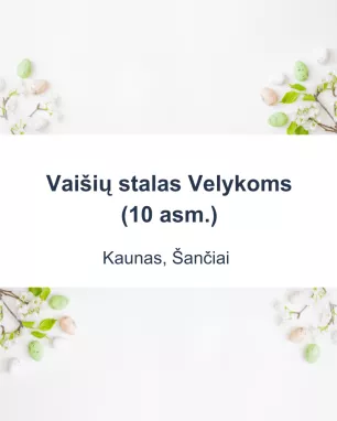 Vaišių stalas Velykoms, (10 asm.)