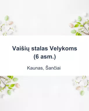 Vaišių stalas Velykoms, (6 asm.)